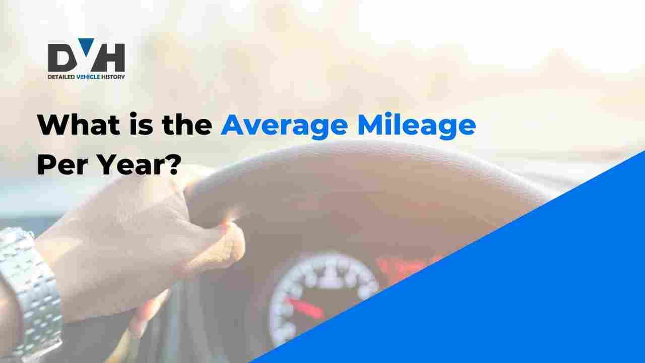 Average Mileage Per Year Explained: What’s Normal and What’s Too High?