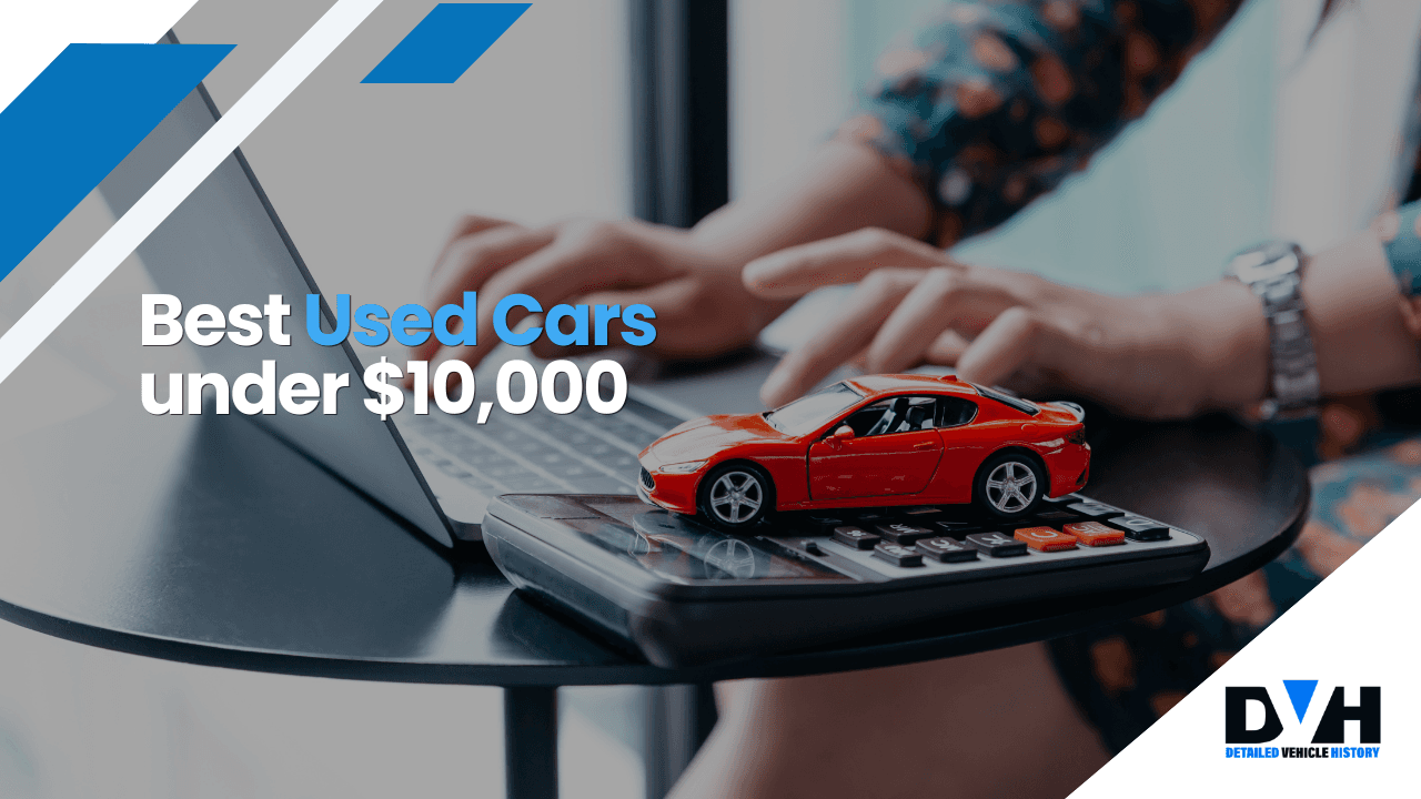 16 Best Used Cars under $10,000