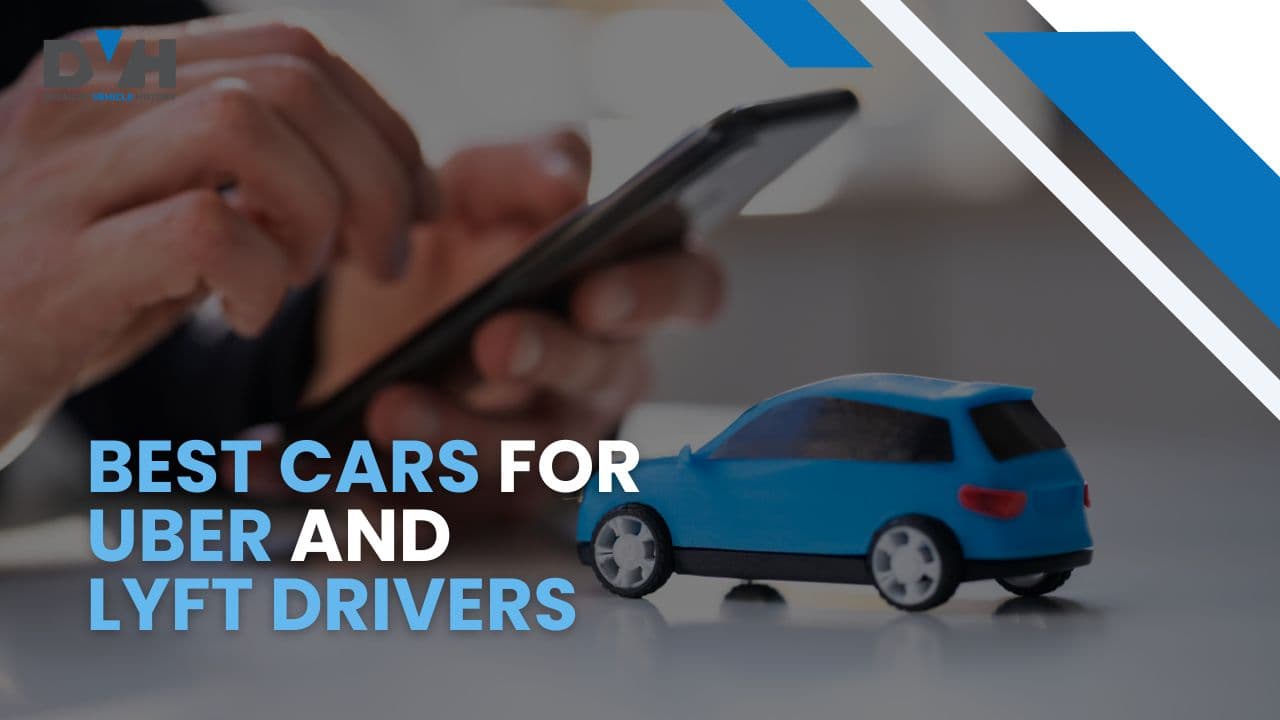 Best Cars for Uber and Lyft Drivers
