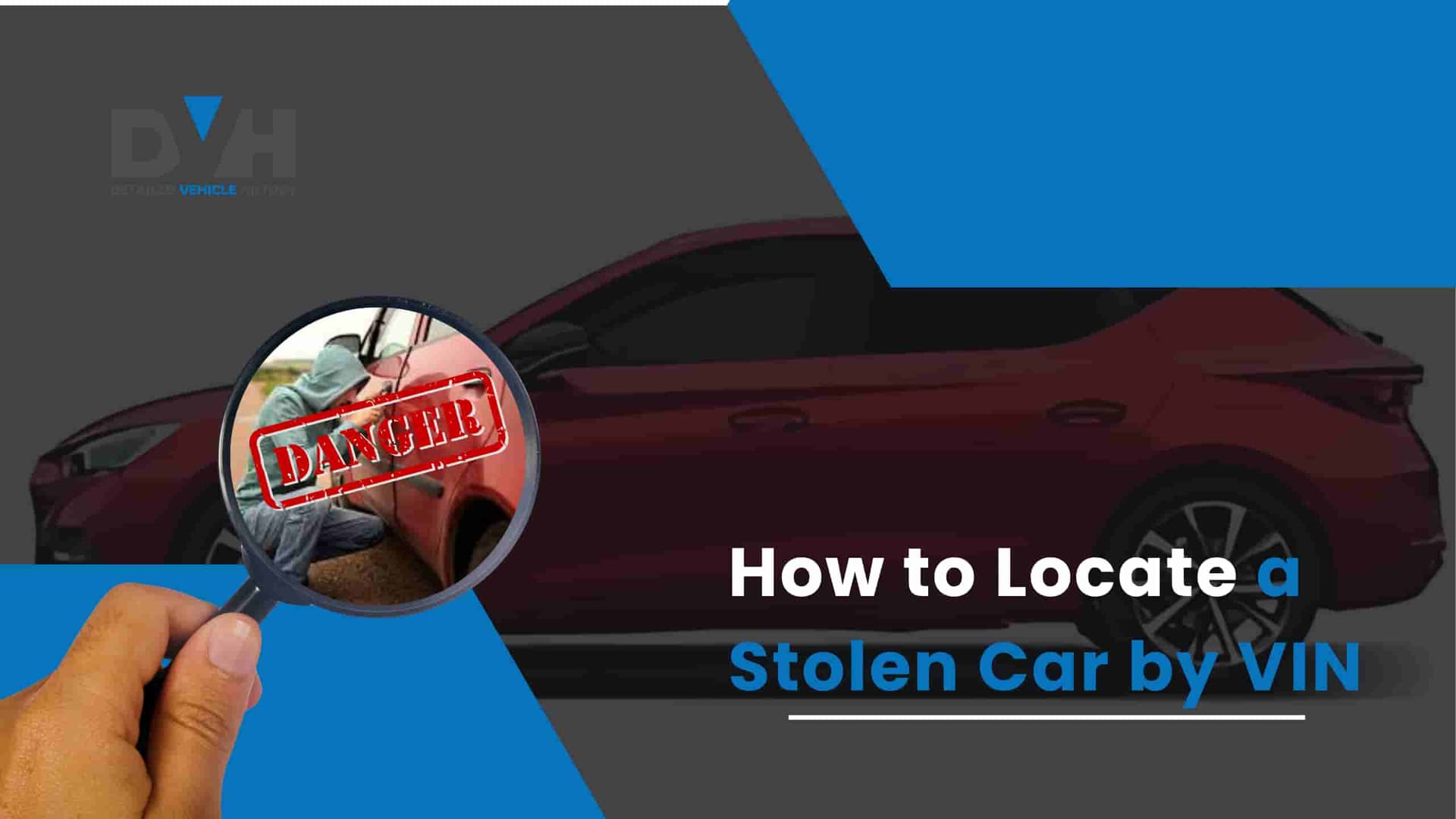 How to Locate a Stolen Car by VIN?