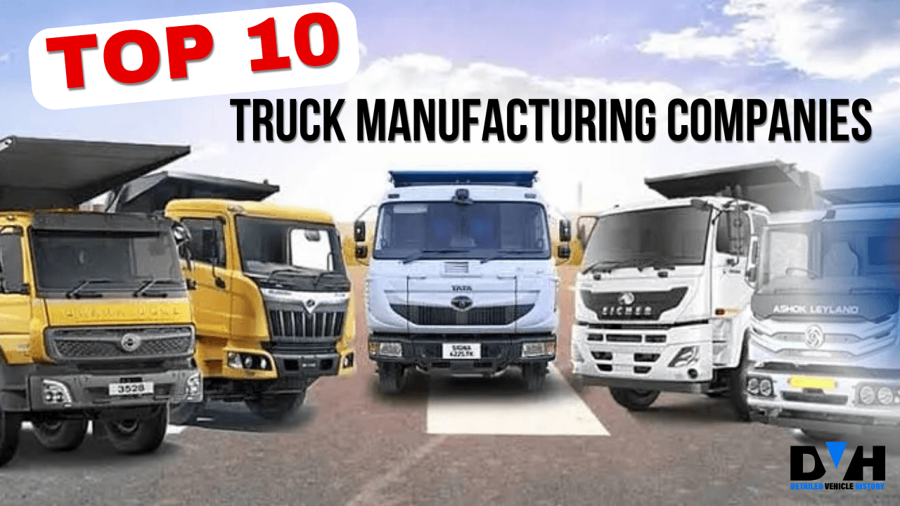 Photo of Top 10 Truck Manufacturers in the World