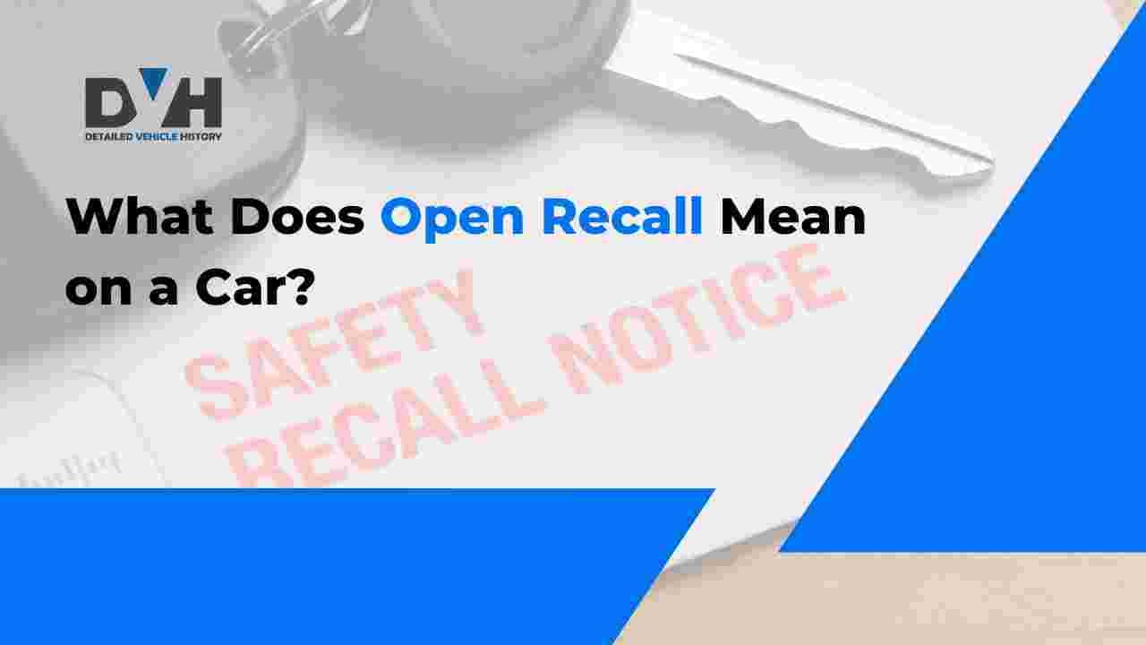 What Does Open Recall Mean on a Car?