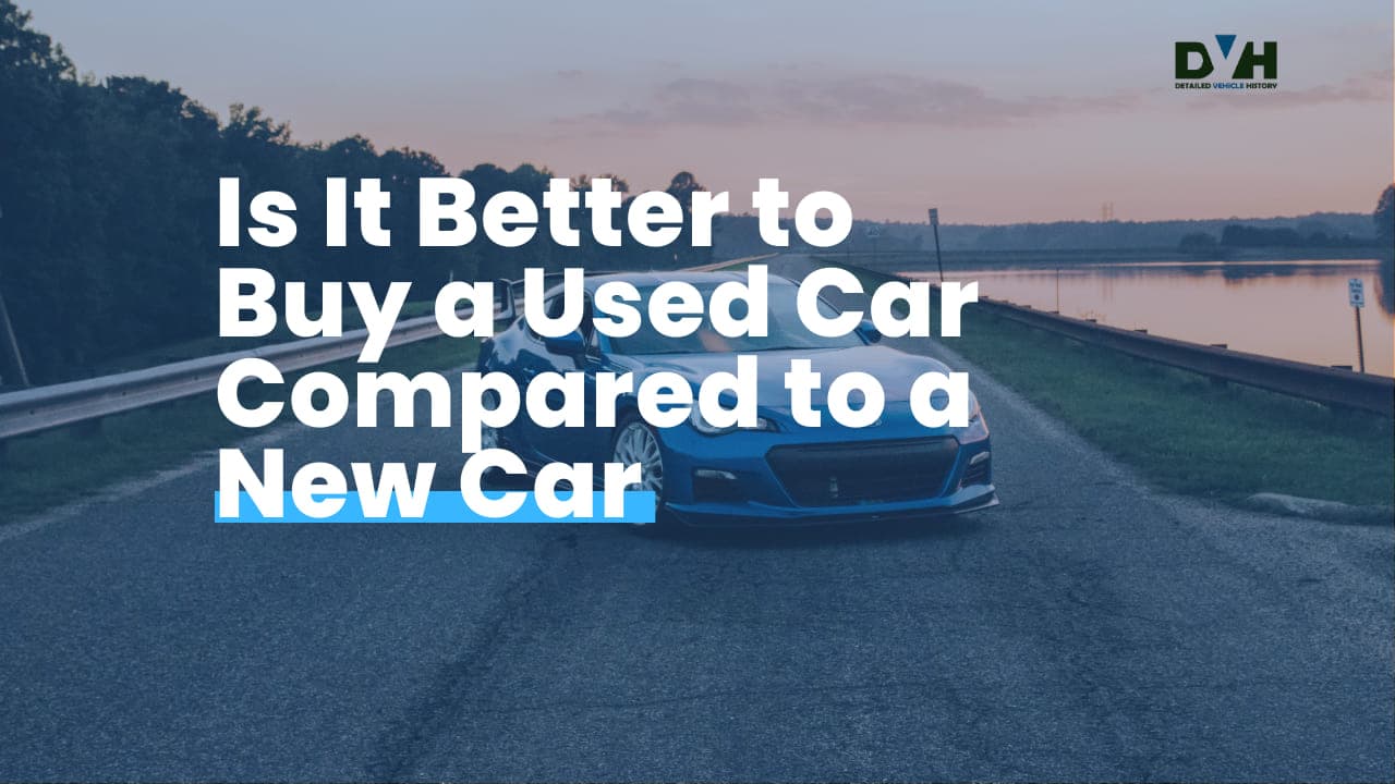 Is It Better to Buy a Used Car Compared to a New Car?