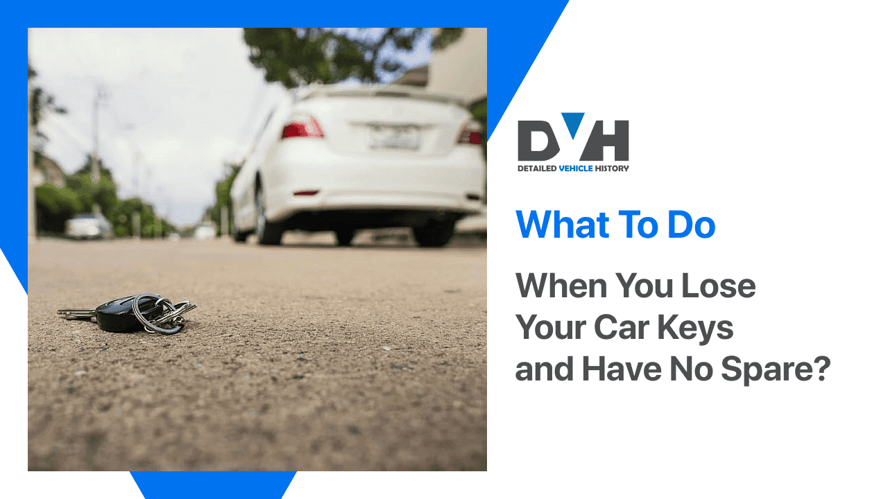 What To Do When You Lose Your Car Keys and Have No Spare?