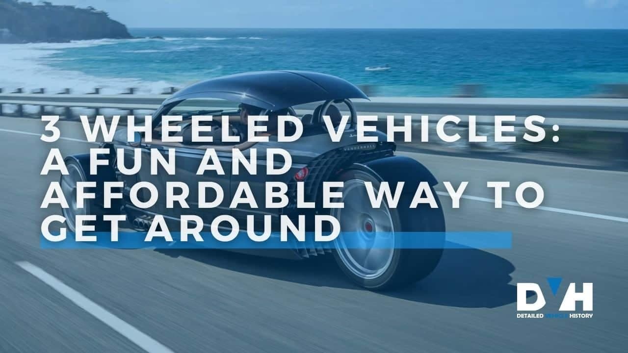 3 Wheeled Vehicles: A Fun and Affordable Way to Get Around