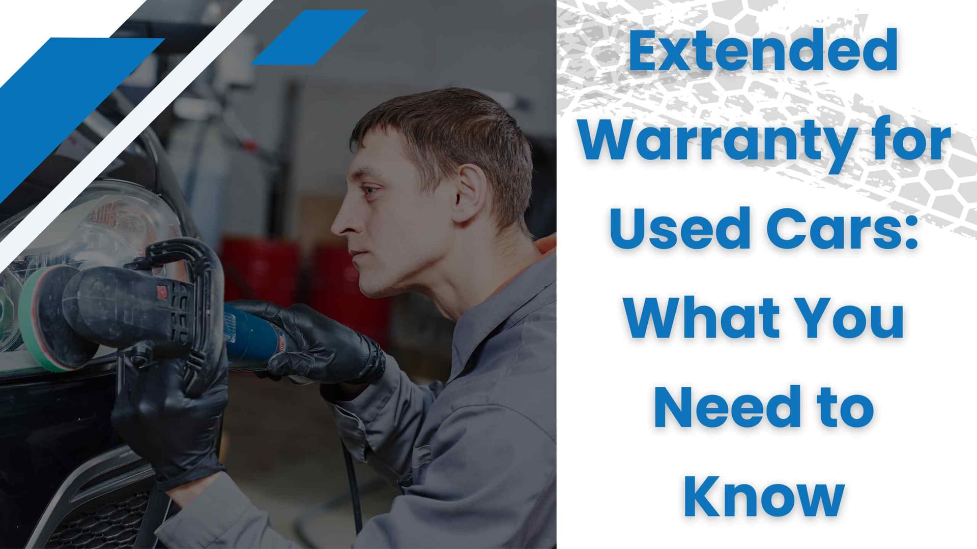 Extended Warranty for Used Cars: What You Need to Know