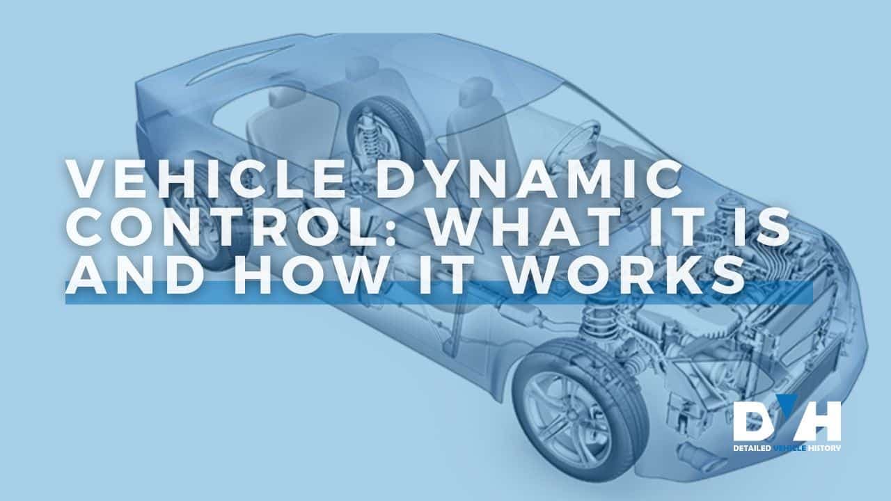 VDC Meaning: How Vehicle Dynamic Control Keeps You Safe