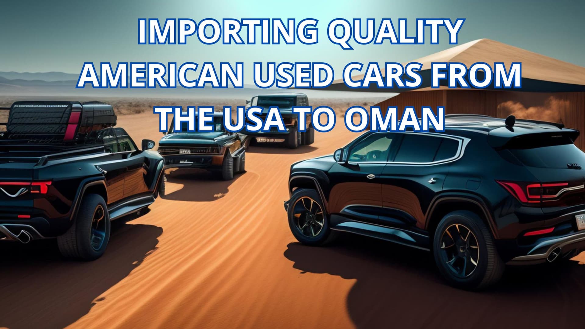 Importing Quality American Used Cars from the USA to Oman: From Damaged Cars USA Export to Reliable Cars