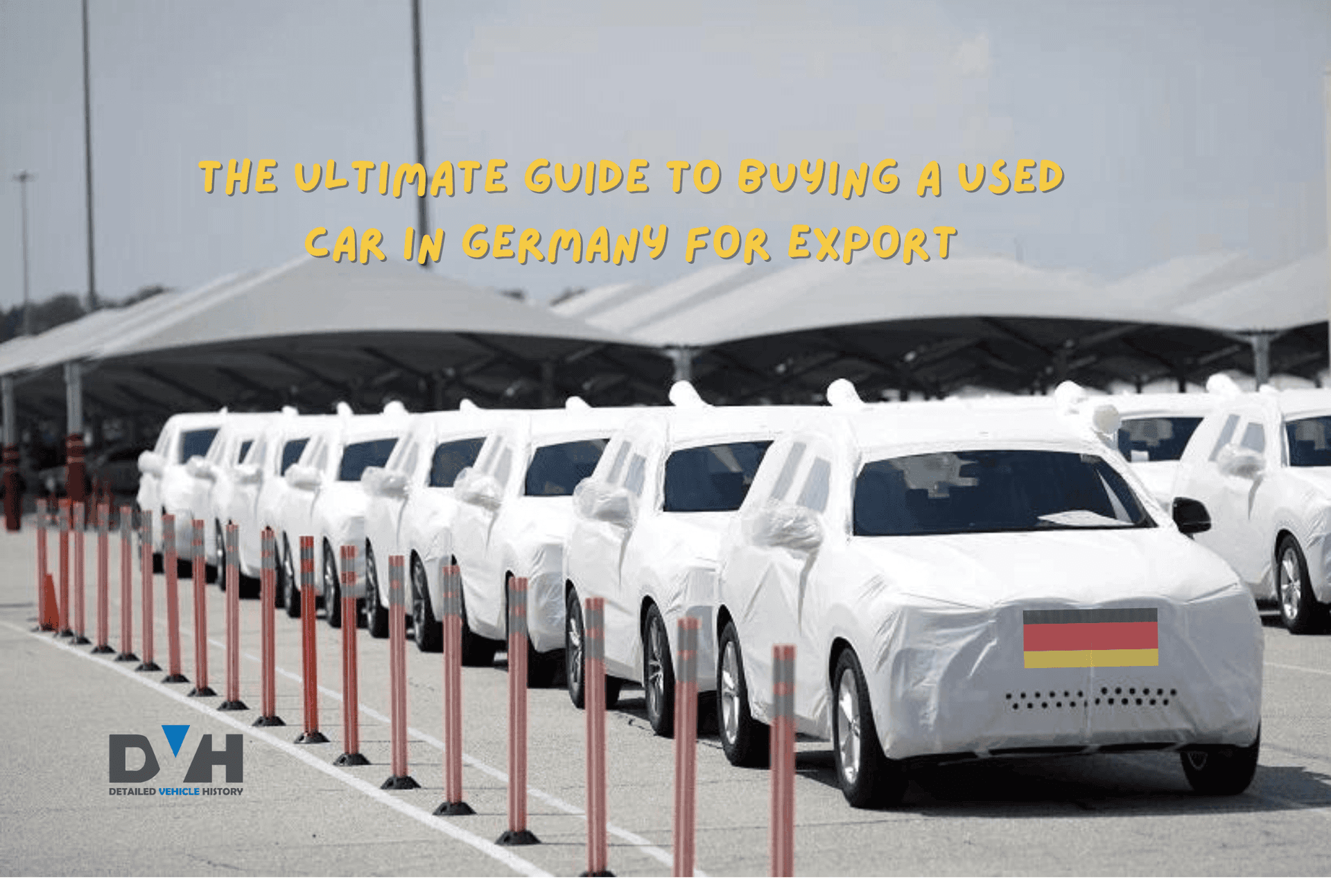 The Ultimate Guide to Buying a Used Car in Germany for Export