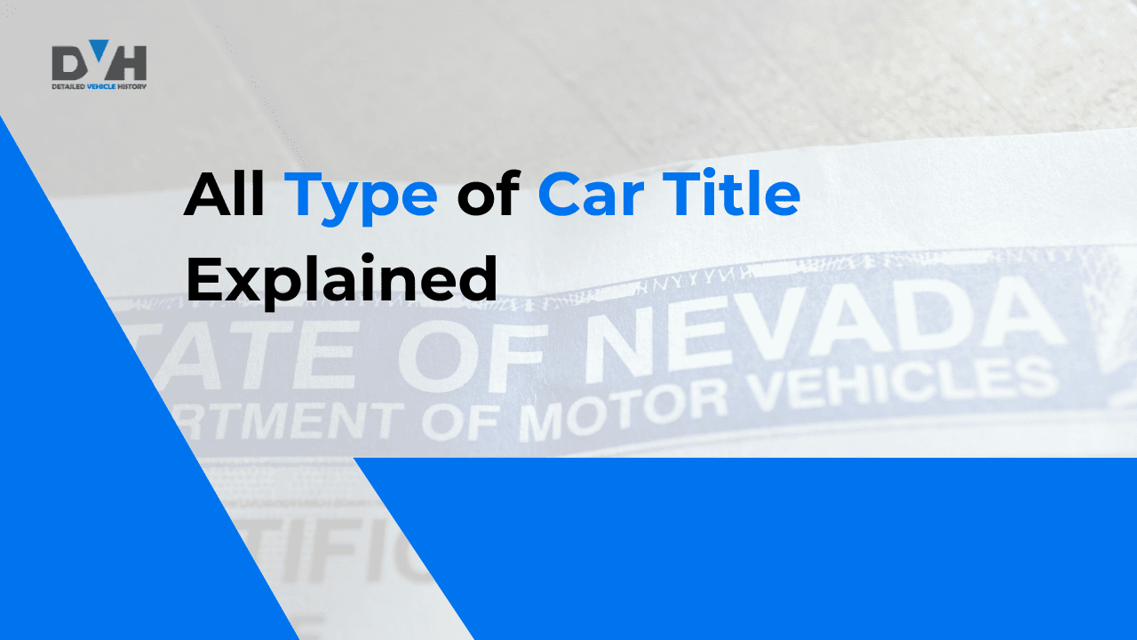 All Types of Car Titles Explained