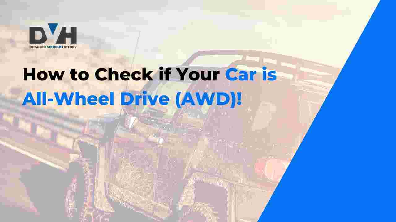 How to Check if Your Car is All-Wheel Drive (AWD)