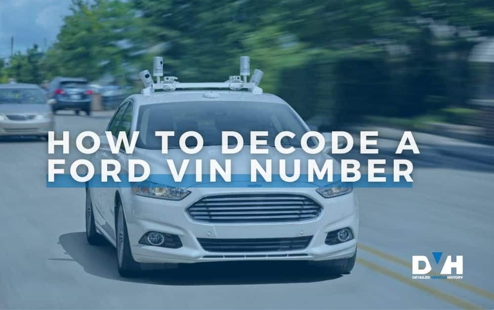 How To Decode A Ford VIN Number