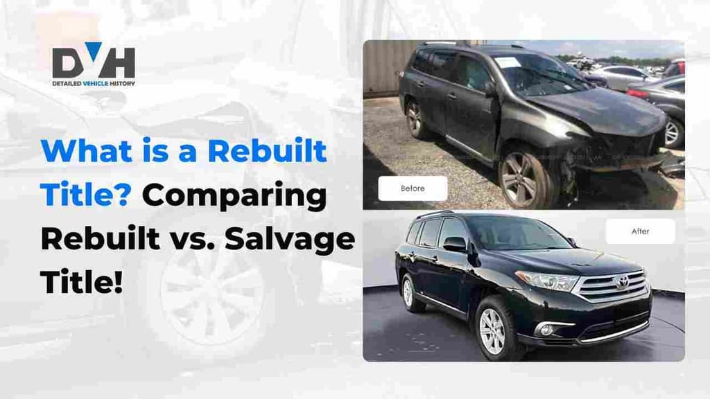 What Is a Rebuilt Title? Meaning, Risks & Tips