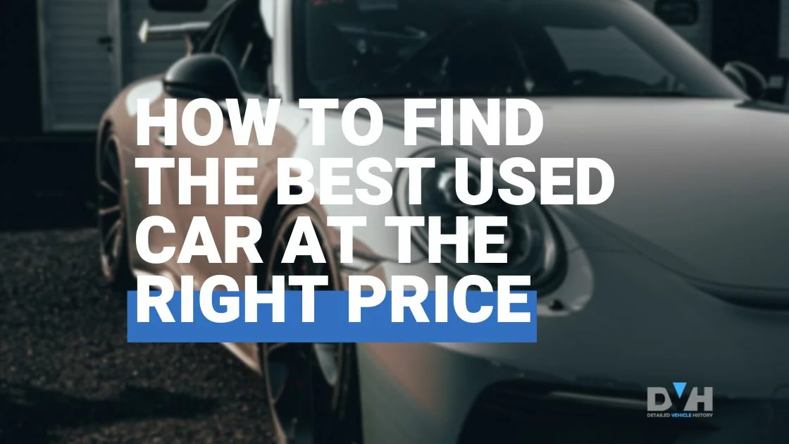 How to Find the Best Used Car at the Right Price