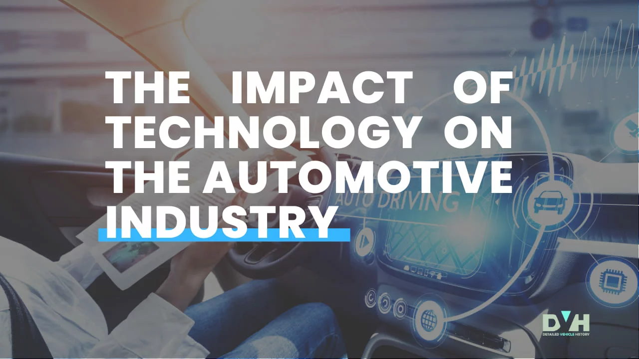 The Impact of technology on the automotive industry