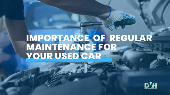how to Maintenance Your Used Car