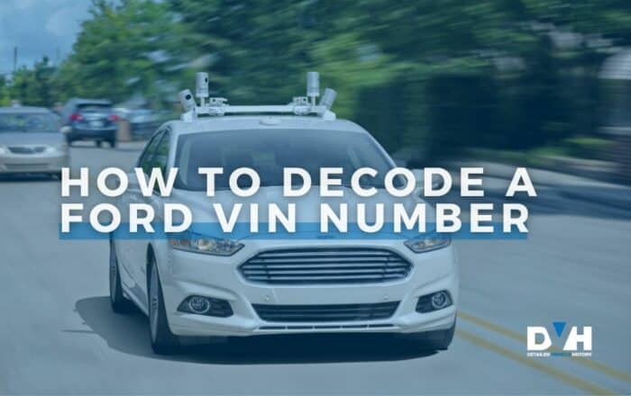 How To Decode A Ford VIN Number