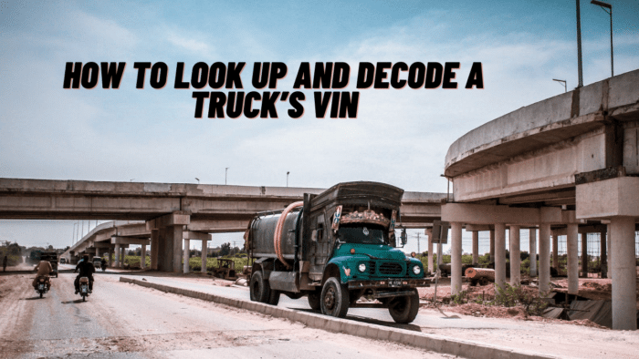 How to Look Up and Decode a Truck’s VIN