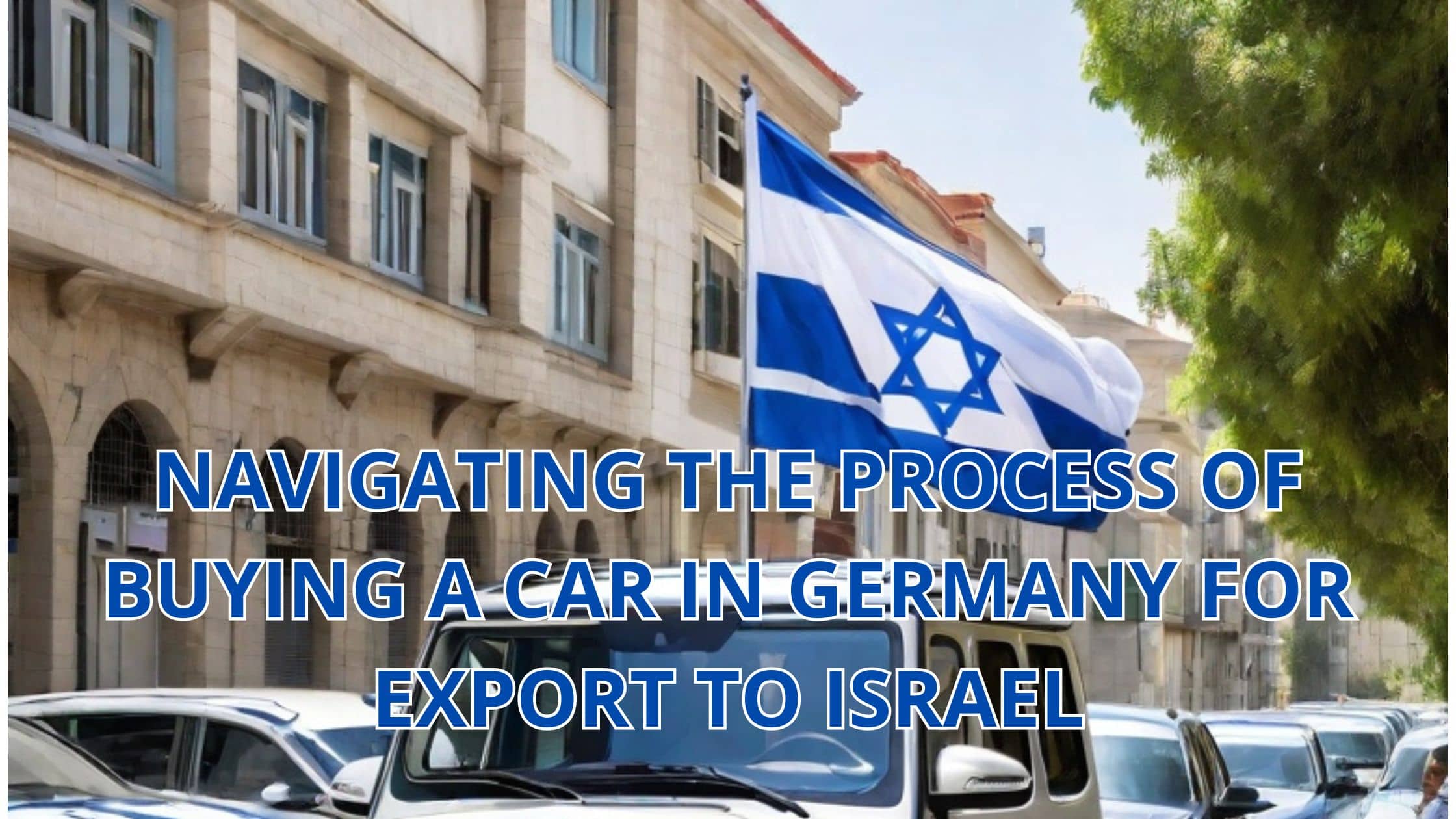Car export from Germany to Israel