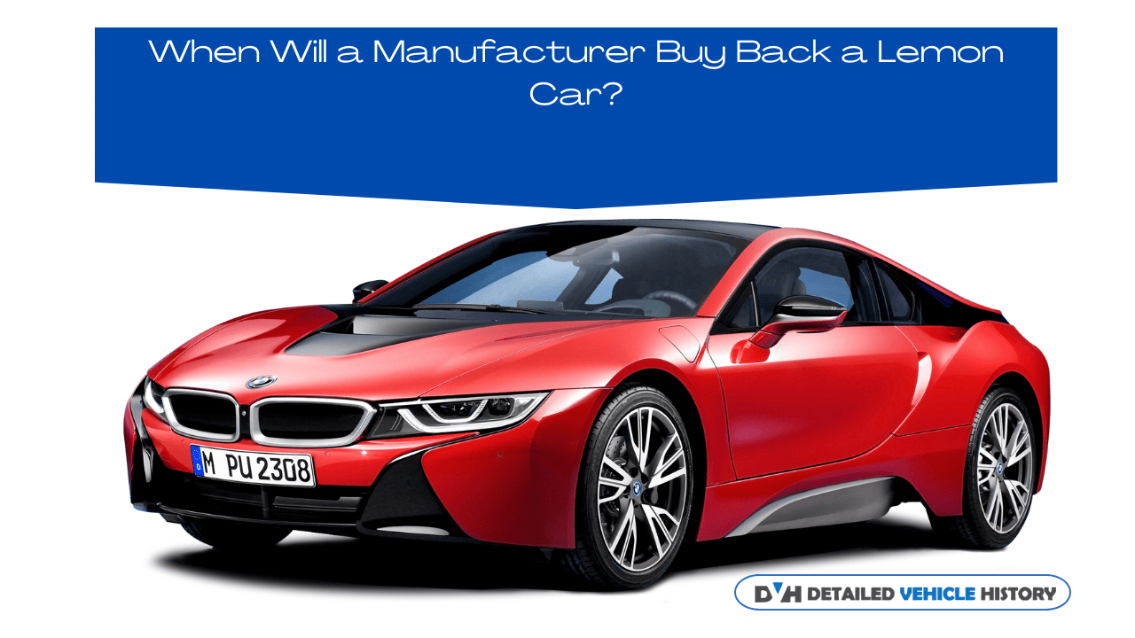 Should I buy a Manufacturer Buyback Vehicle? Lemon law Buyback