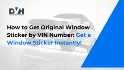 How to Get Original Window Sticker by VIN Number