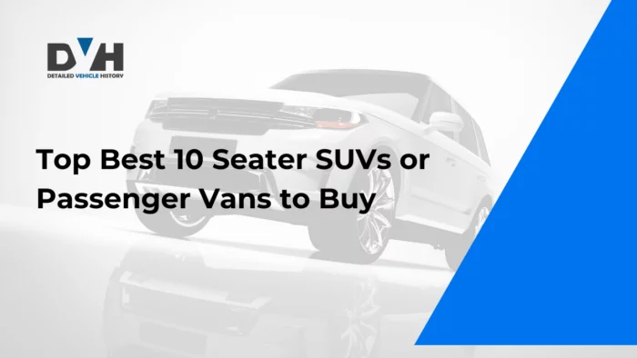 Top Best 10 Seater SUVs or Passenger Vans to Buy