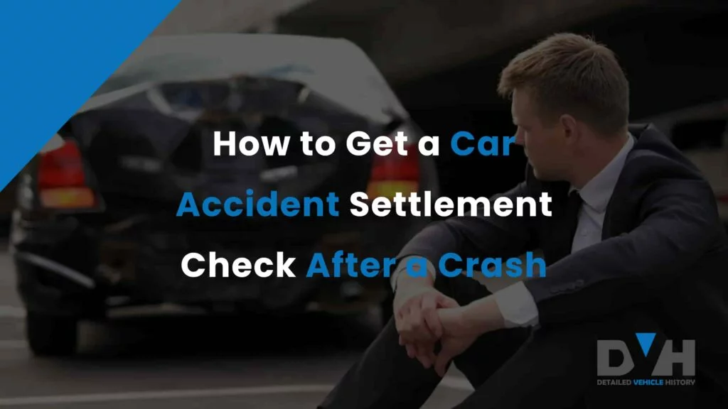 How to check car accident settlement check