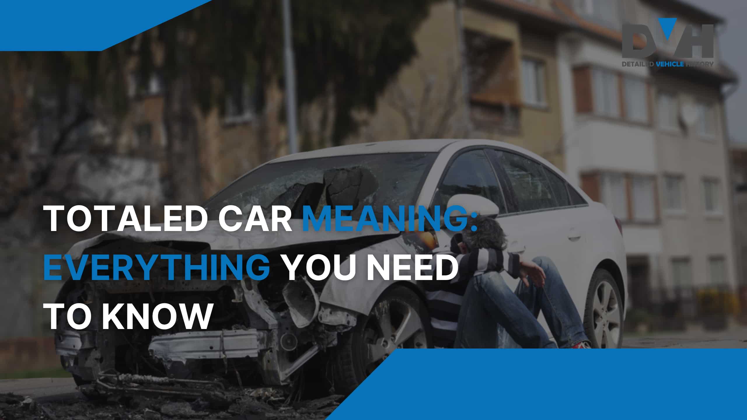 Totaled Car Meaning