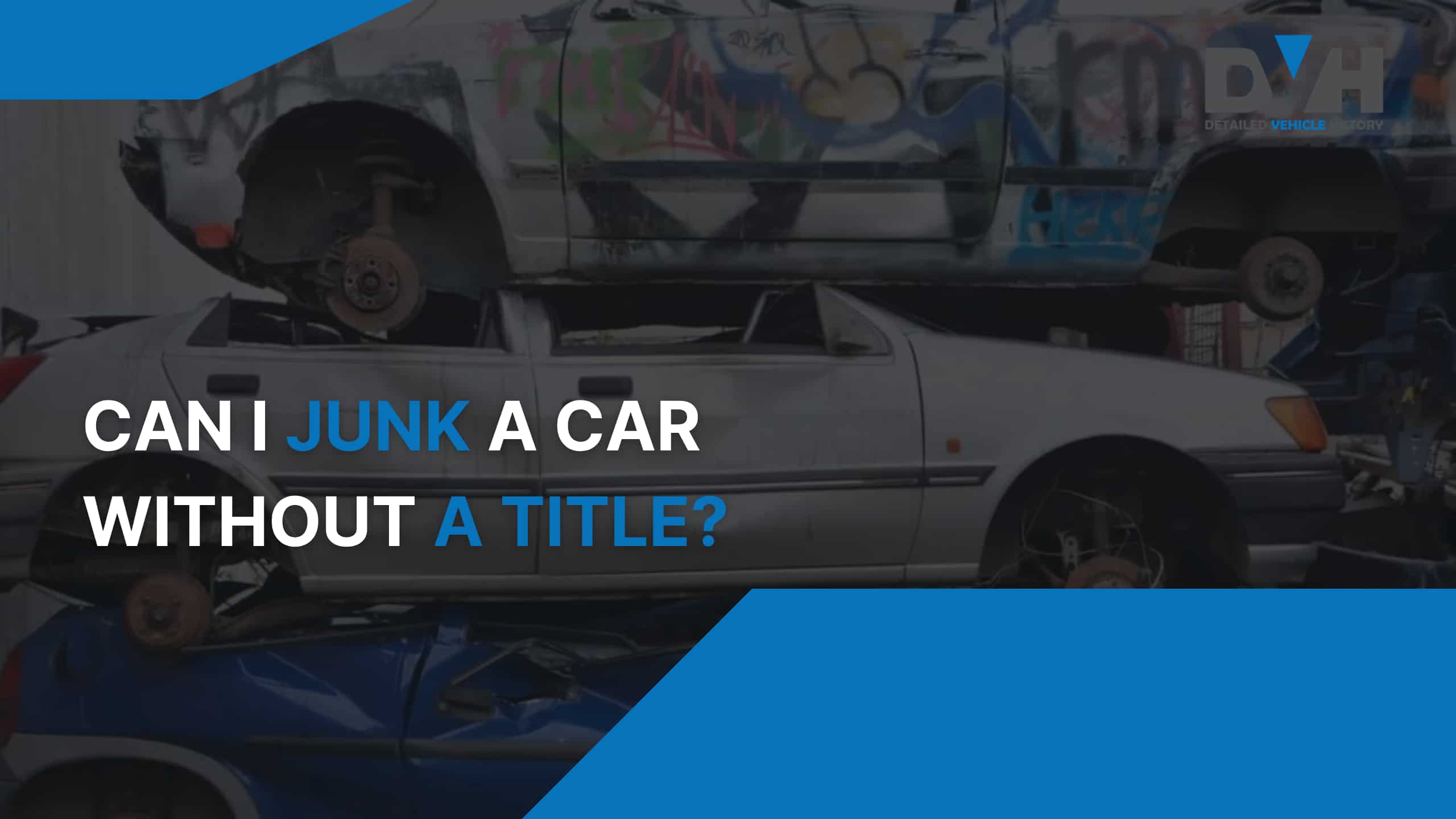 Can I Junk a Car Without a Title?