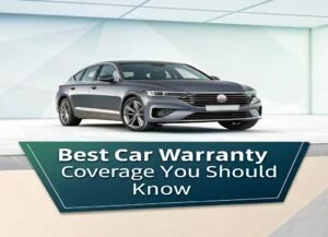 Best Car Warranty Coverage You Should Know